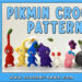 Pikmin Crochet Patterns