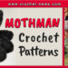 Mothman Crochet Patterns